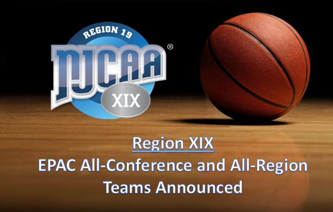 NJCAA REGION XIX EPAC ALL CONFERENCE AND ALL REGION TEAMS ANNOUNCED